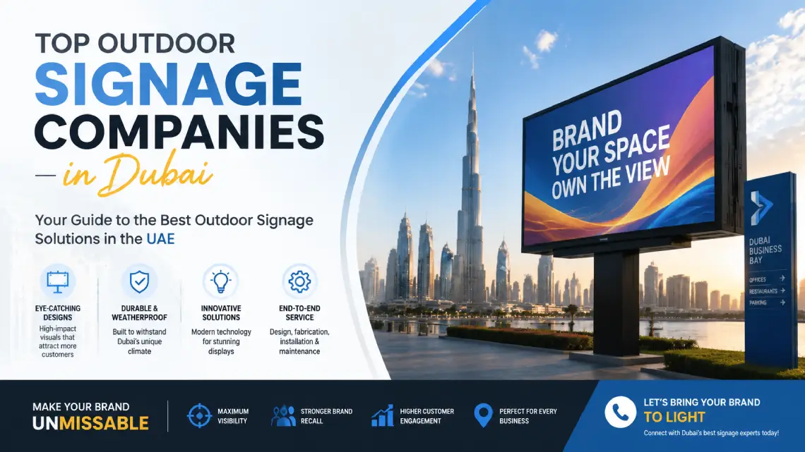 Top Outdoor signage companies in Dubai